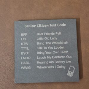 Senior Citizen Text Codes Slate Coaster